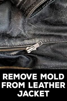 How to Remove Mold From Leather Jacket How To Remove Mold From Leather Bag, Non Toxic Mold Remover, Leather Jacket Repair, Natural Mold And Mildew Remover, Remove Mould From Fabric, All Natural Mold And Mildew Cleaner, Mold Spray, Pleather Jacket