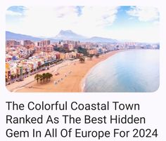 the colorful coastal town ranked as the best hidden gems in all of europe for 2020