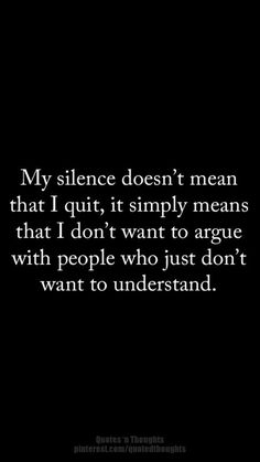 a quote that says, my science doesn't mean that i quit it simply means that i don't want to agree with people who just don't want to understand