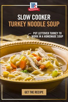 a bowl of turkey noodle soup with the title slow cooker turkey noodle soup