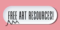 a sign that says free art resources