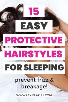 Tired of waking up with frizz and breaking hair? Here are the 15 best protective hairstyles for sleeping, so you can wake up with soft hair. Protective Styles For Sleeping, Bedtime Hairstyles Sleep, Bedtime Hairstyles, Protective Hairstyles For Sleeping, Hairstyles For Sleeping, Comfortable Hairstyles, List Of Hairstyles, Hair Protective Styles, Hair Breakage Remedies