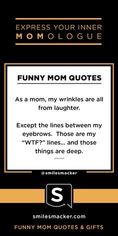 the funny mom quote is shown in black and gold