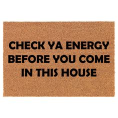 a door mat with the words like a good neighbor stay over there written on it