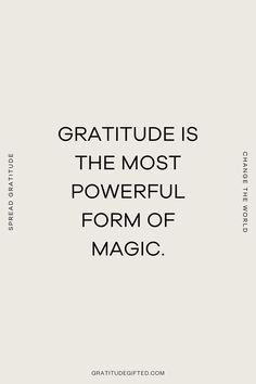 gratitude quote Quote Of Gratitude, Graditute Journals Quotes, Quote About Gratitude, Thankful Quotes Life Gratitude, Quotes On Magic, Gratitude Mantra, Gratefulness Quotes, Gratitude Pictures, Gratitude Magic