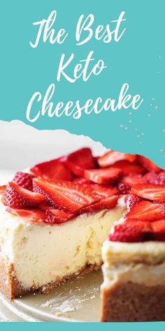 the best keto cheesecake with strawberries on top