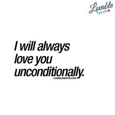 the words i will always love you unconventionally are written in black on a white background