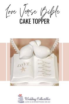 a cake topper with two doves on it and the words love verse bible cake top