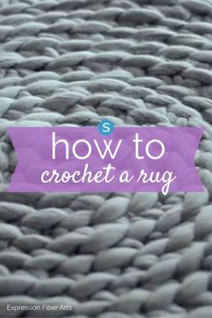 the words how to crochet a rug are shown in purple