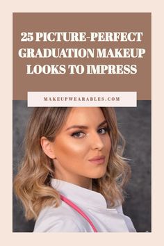 Graduation Makeup Looks