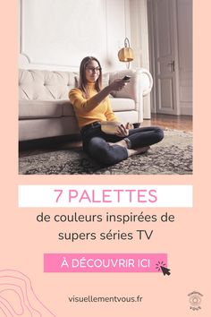 7 palettes de couleurs inspirées de supers séries TV