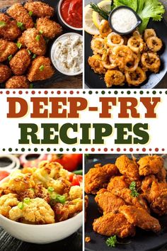 deep fry recipe collage with images of fried food and dipping sauces on the side