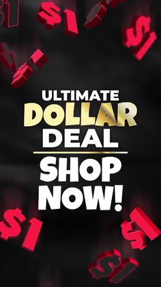 a black background with red and yellow letters that read ultimate dollar deal deal shop now