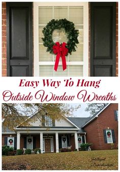 an easy way to hang outside window wreaths