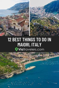 12 Best Things to Do in Maiori, Italy Sorrento Italia, Italy Holidays, Explore Italy