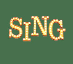 the word sing spelled with light bulbs