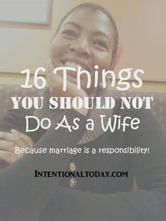 Married? Here are 16 things you should not do..because a good marriage needs good soil, protection and nurturing #newlyweds #marriage #Christianmarriage #relationships Intentional Marriage, Husband Quotes Marriage, Newlywed Advice, Better Marriage