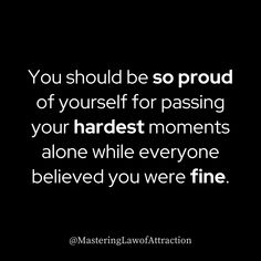 You've faced your toughest moments alone, quietly overcoming battles while the world thought you were just fine. Take a moment to recognize how strong and resilient you've truly been. Be proud of your strength and the silent victories that have shaped you. You are incredible. 💪 ❤️ Battles Quotes Strength, Battles Within Yourself Quotes, I Hope You Win Your Silent Battles, Quotes About Silent Battles, Silent Battle Quotes, I Hope You Win The Battle No One Knows About, Battle Quotes, Spiritual Battle, Brave Heart