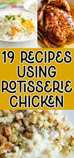 19 recipes using rotissee and chicken