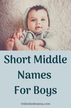 a baby wearing a hoodie with the words short middle names for boys