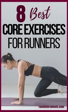 a woman doing the core exercises with text overlay that reads 8 best core exercises for runners