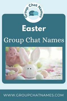 an easter photo with the words group chat names