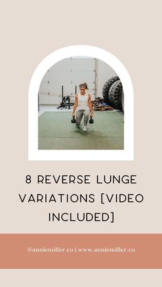 a woman squatting on the floor with text overlay that reads 8 reverse lunge variations video included