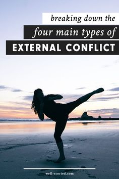 a woman doing yoga on the beach with text reading breaking down the four main types of external conflict