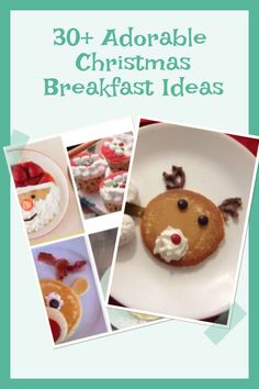 christmas breakfast ideas for kids and adults with pictures of reindeer, snowman's head, pancakes and cupcakes