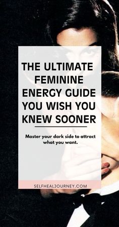 the ultimate feminine energy guide you wish you knew