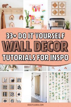 a collage of photos with text overlay that says, do it yourself wall decor