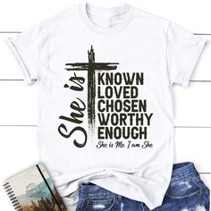 She Is Known Loved Chosen Worthy Enough Christian T Shirt, Christian Gifts, Blessed T Shirt, Bible T shirt, T shirt Women Welcome to our world where Christian T shirts are not just apparel, but also symbols of faith and love. Each shirt is created with passion and creativity, making it a great way to share and express your faith. With profound designs and spiritual messages, we offer you more than just a shirt, but an opportunity to renew and enrich your spiritual journey. Product Details: - Mat Christian Jumpers, Nighttime Prayers, Symbols Of Faith, Christian Tshirts Women, Christian Christmas Gift, Christian Shirts Designs, Church Gifts, Circuit Ideas, Christian T Shirts