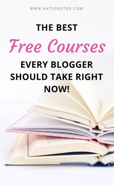 the best free courses every blogger should take right now