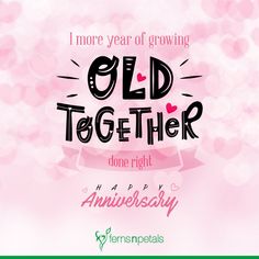 an anniversary card with the words old together on it and hearts in the background,