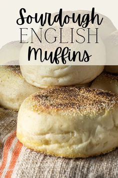 some english muffins are stacked on top of each other with the words, sourdough english muffins