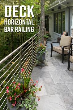 a deck with chairs and plants on it next to a building that says, deck horizontal bar railing