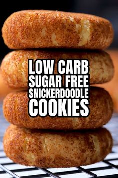 low carb sugar free snickkerdoodle cookies stacked on top of each other