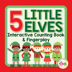 the five little elves interactive counting poem is shown in front of an orange and green background