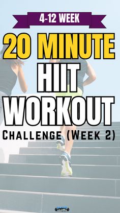 two people running up some steps with the words 20 minute hit workout challenge week 2