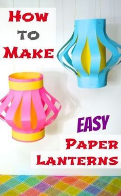 how to make easy paper lanterns with instructions for making them in the shape of lamps