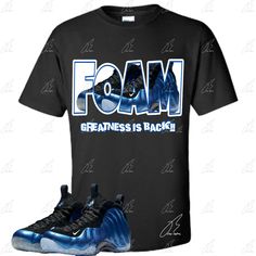 Shirt To Match Air Foamposite One Royal Blue All Shirts are True to Size and All designs are created by us. Washing Instructions *Cold Water *Hang up Shirts to dry *Wash Inside Out Blue Sports Sneakers With Graphic Print, Blue Graphic Print Sports Sneakers, Throwback Blue T-shirt For Streetwear, Blue Sneakers With Graphic Print For Streetwear, Blue Graphic Print Sneakers For Streetwear, Far Rockaway, Jordan 23, Foam Posites, Matching Shirts