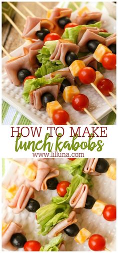 several different types of food on skewers with the words how to make lunch kabobs