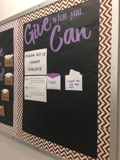 a bulletin board with writing on it that says give what you can