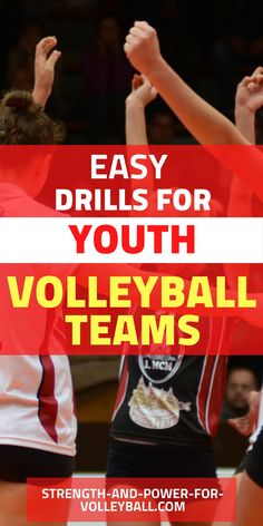 volleyball team with the words easy drills for youth volleyball teams