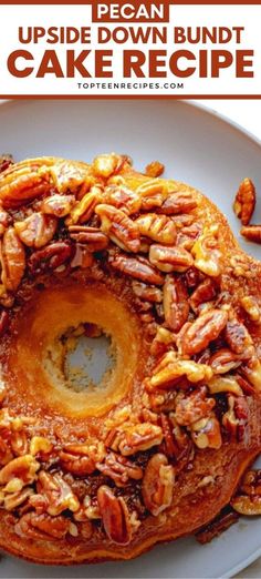 pecan upside down bundt cake recipe on a white plate with text overlay