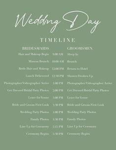 the wedding day schedule for brides and grooms is shown in white on green