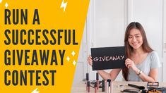 a woman holding up a sign that says run a successful giveaway contest on it