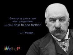 a man in a suit and tie with a quote from j p morgan