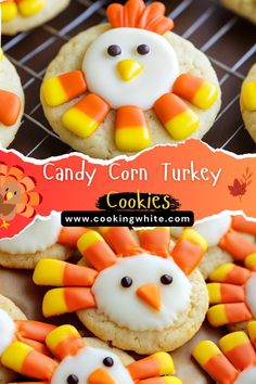 cookies decorated like turkeys and candy corn on a cooling rack with the words candy corn turkey