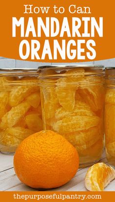 oranges in jars with the title how to can mandarin oranges